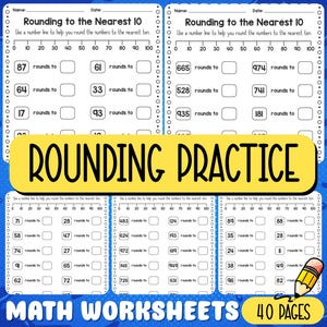 May include: Math worksheets for rounding to the nearest 10. The worksheets include number lines to help with rounding practice. The title "Rounding Practice" is in a yellow banner. The worksheets are labeled "40 pages".