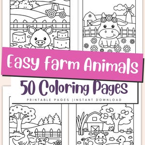 May include: A collection of printable coloring pages featuring farm animals. The title "Easy Farm Animals" is displayed on a pink banner, with "50 Coloring Pages" below it. The pages include illustrations of a pig, cow, ducks, and other farm scenes.