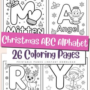 May include: Black and white Christmas-themed coloring pages featuring the alphabet. The pages include illustrations of a mitten, angel, reindeer, and a child yawning. The text "Christmas ABC Alphabet" and "26 Coloring Pages" are also visible.