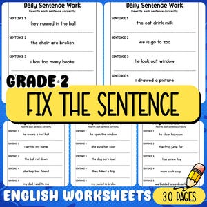 May include: English worksheets for Year 2 students, focusing on sentence correction. The worksheets are titled "Fix the Sentence" and include exercises to rewrite sentences correctly. The cover reads "Daily Sentence Work" and "30 Pages."