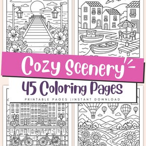 May include: Four black and white coloring pages with cosy scenery illustrations. The images depict a pier, a seaside town, a city street with bicycles, and a landscape with hot air balloons. The text "Cozy Scenery" and "45 Coloring Pages" is visible.