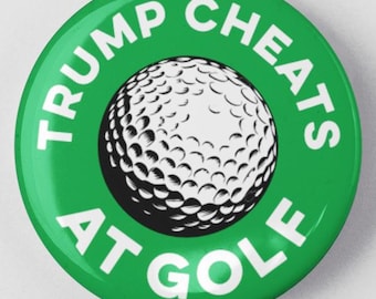 Trump oszukuje w golfie, przypinka 1,25" lub 2,25" Zabawny prezent dla golfisty