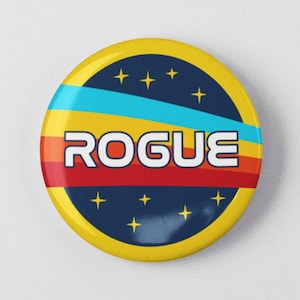 Rogue Space Nasa Button 1.25&quot; or 2.25&quot; Pinback Pin Button Badge Anti Trump, Pro Science, Scientist, March for Science, Space Astronaut