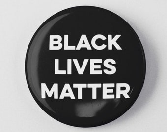 Black Lives Matter 1.25" or 2.25" Pinback Pin Button Badge Resist Resistance Political Politics BLM
