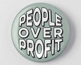 People Over Profit Button 1.25" or 2.25" Pinback Pin Button Income Wealth Inequality Fair Wages Tax the Rich No Billionaires Pay Taxes