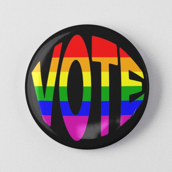 Rainbow Pride Vote 1.25" or 2.25" Pinback Pin Button Badge Gay Pride Rainbow Flag, LGBT Pride, Gay & Lesbian, Queer, Voter Rights Voting