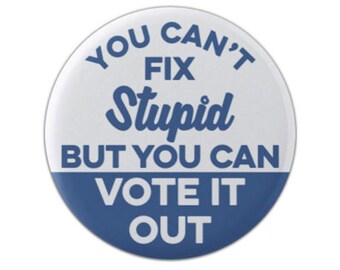 Black METAL License Plate Frame You Can/'t Fix Stupid But You Can Vote It Out