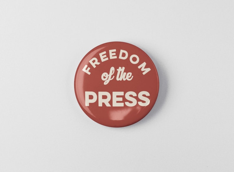 Freedom of the Press 1.25 or 2.25 Pinback Pin Button, President, Anti Trump, Donald Trump, First Amendment, Free The Press, Resistance image 1