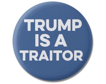 TRUMP IS NOT MY PRESIDENT  Anti Donald Trump button pin 2.25" 