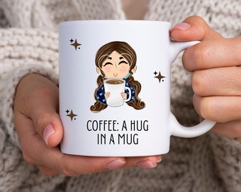 Coffee: A Hug In A Mug |Present for Coffee Lovers | Cute Coffee design | Gift for Her | Gift for Him | Coffee Addict