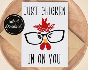 Tarjeta imprimible "Just Chicken In On You", descarga instantánea, registro, tarjeta de pronta recuperación, hace mucho que no hablamos, divertida tarjeta de pollo para ella