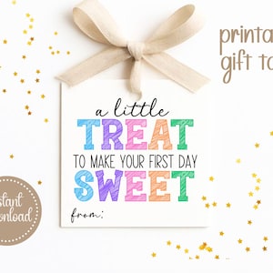 Sweet Treat To Make Your First Day Sweet Printable Gift Tag, Back To School Gift Tag, Teacher Gift, First Day of School Gift Tag, Printable