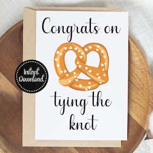 Cartão de casamento para impressão, cartão de casamento para download instantâneo, amarrando o nó, cartão de casamento divertido, presente para casamento, amante de pretzel, último minuto
