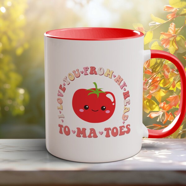 Kaffeetasse mit der Aufschrift: I love you from my head to-ma-toes, perfekt als Geschenk zum Muttertag/Geburtstag