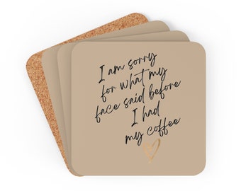 Coffee Obsession Collection, Im Sorry... Design Printed, Corkwood Coaster Set of 4