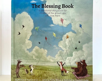 The Blessing Book by Hannah and Michael Dixon illustrated by Elizabeth Foster