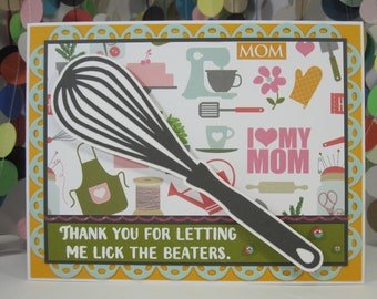 Thank You For Letting Me Lick The Beater Mothers Day Card for Baker Mom Baking Card Funny Mothers Day Childhood Memories Thanks Mom Humor