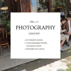 May include: A white square graphic with the text "PHOTOGRAPHY LOGO KIT". The kit includes 10 unique logos, customizable fonts, colors, and texts, and is editable in Canva. The background shows a blurred outdoor scene with a couple.