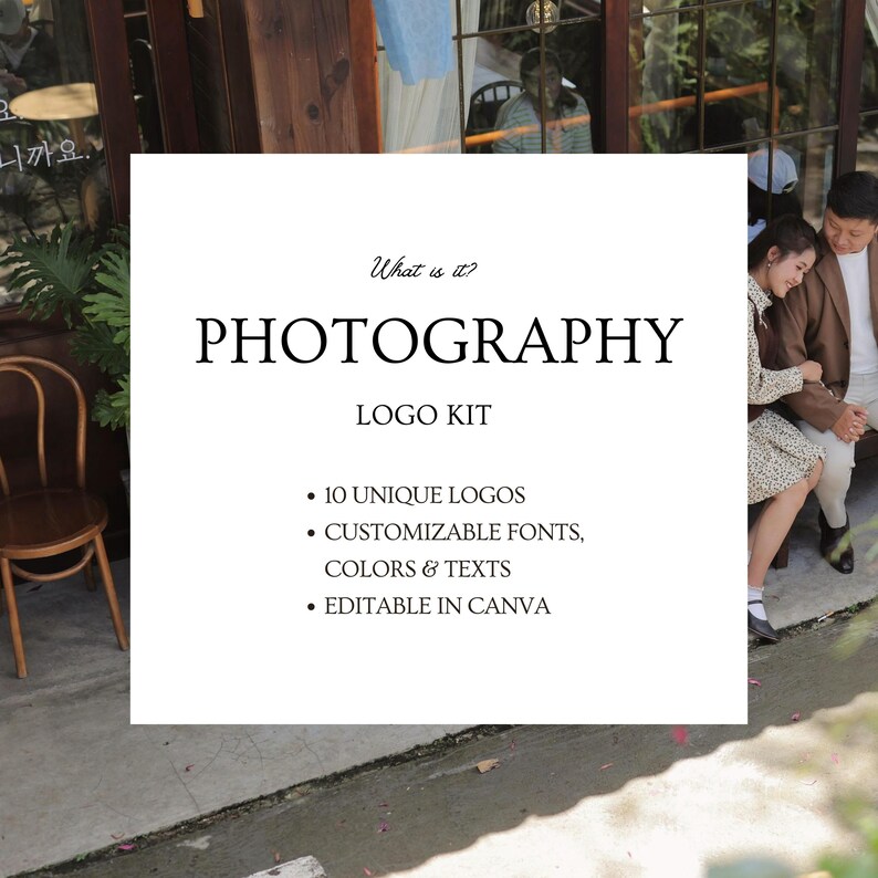 May include: A white square graphic with the text "PHOTOGRAPHY LOGO KIT". The kit includes 10 unique logos, customizable fonts, colors, and texts, and is editable in Canva. The background shows a blurred outdoor scene with a couple.