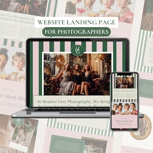 May include: A laptop and smartphone display a website landing page for Heather Grey Photography. The website features a photo of women in formal wear. The design includes pink and green stripes and the text "WEBSITE LANDING PAGE FOR PHOTOGRAPHERS."