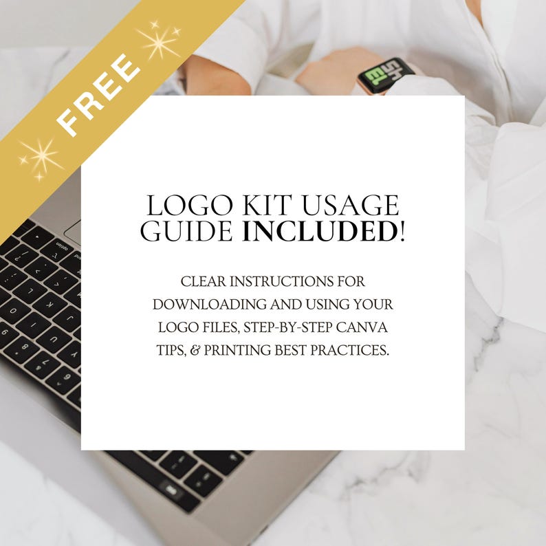 May include: A laptop with a black keyboard and a white screen displaying text. The text reads "LOGO KIT USAGE GUIDE INCLUDED!" with instructions for downloading and using logo files, Canva tips, and printing best practices. A gold banner with the word "FREE" is in the upper left corner.