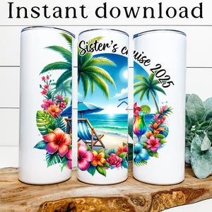 Sister&#39;s cruise 2025 PNG, sister beach trip tumbler png, sister cruise t-shirt png, sister cruise digital file, Sister&#39;s cruise download