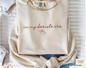 In My Barista Era Shirt, Funny Comfort Colors Coffee Lover Tee, Gift For Barista Coworker, Espresso Aesthetic Top, Cafe Worker Shirt