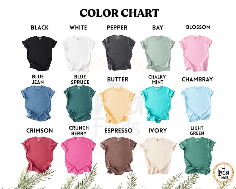 May include: A color chart displays various t-shirt colors, including black, white, pepper, bay, and blossom. Other colors are blue jean, blue spruce, butter, chalky mint, chambray, crimson, crunch berry, espresso, ivory, and light green.