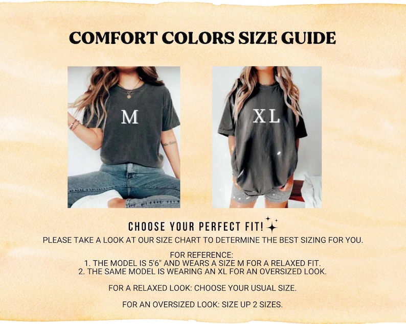May include: A Comfort Colors size guide showing two models in different t-shirt sizes. One model wears size M for a relaxed fit, the other XL for an oversized look. The text advises choosing your usual size for a relaxed fit or sizing up two sizes for an oversized look.