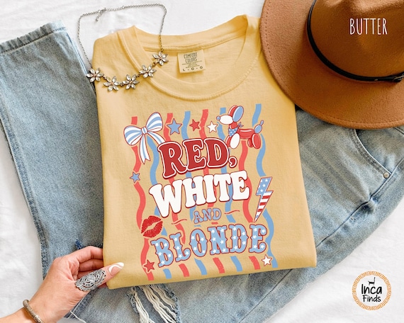 Red White And Blonde Shirt, Funny 4th Of July Tee, USA 250th Anniversary Independence Day Shirts, Retro Patriotic Tee,Retro America Tee