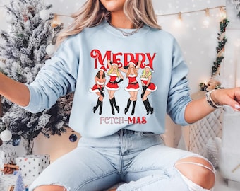Merry Fetch-Mas Sweatshirt, Mean Girls Christmas Sweater, Funny Womens Holiday Sweatshirt, Christmas Gift, Merry Christmas Mean Girls Shirt