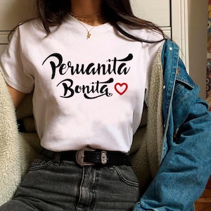 Peruanita Bonita Shirt, Peruana Bonita Shirt, Cute Peruvian Shirt, Peruvian Girlfriend Shirt, Peru Girlfriend Gift, Peruana Bonita T-shirt