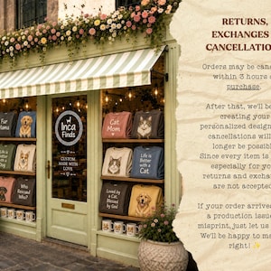 May include: A storefront with a green frame and striped awning displaying folded t-shirts with pet graphics and text, alongside white mugs. Text on the right side details store policies regarding returns, exchanges, and order cancellations.