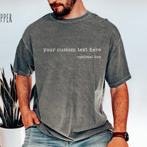 Custom Text Comfort Colors Shirt, Personalized T-Shirt, Custom Name Tee, Matching Outfit, Customizable Shirt Idea, Gift for Her Him