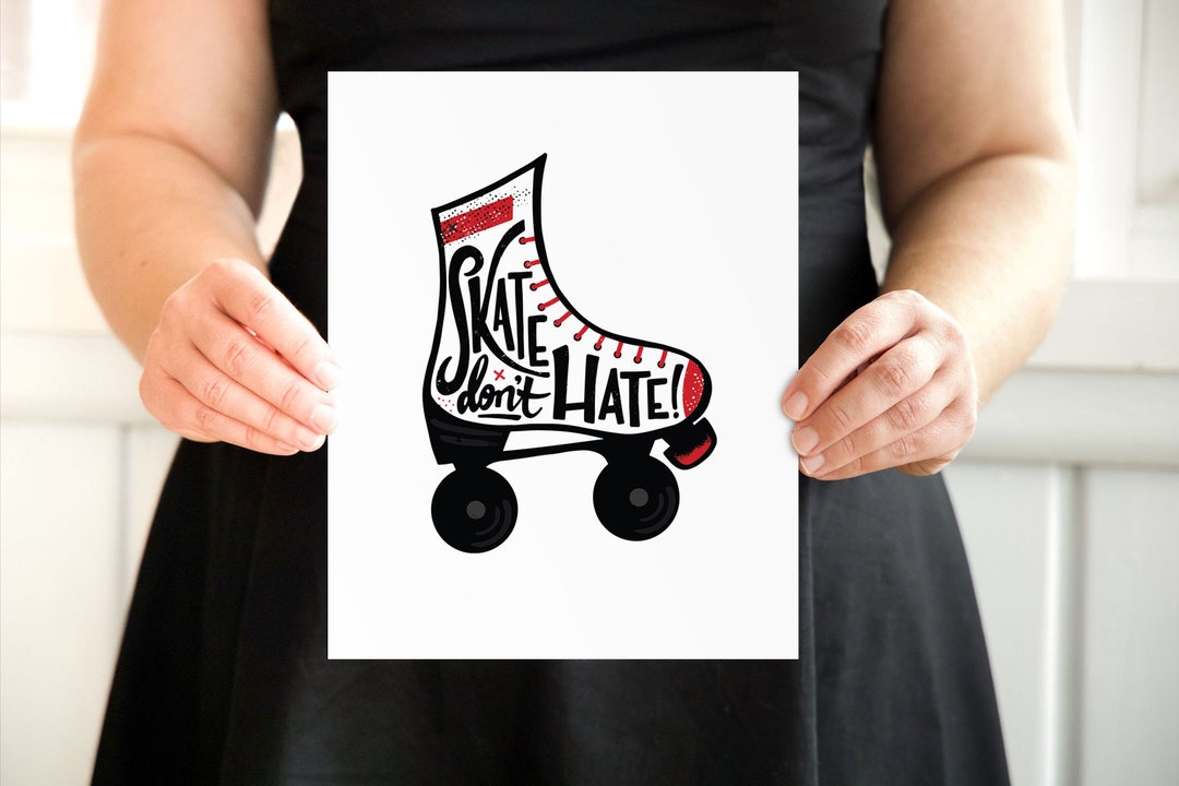 Skate Don't Hate Inspirational Phrase Printable Digital Wall Art Etsy
