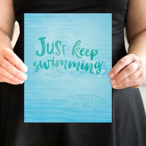 Just Keep Swimming » Inspirational Quote » Printable Digital Wall Art