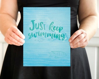 Just Keep Swimming » Inspirational Quote » Printable Digital Wall Art