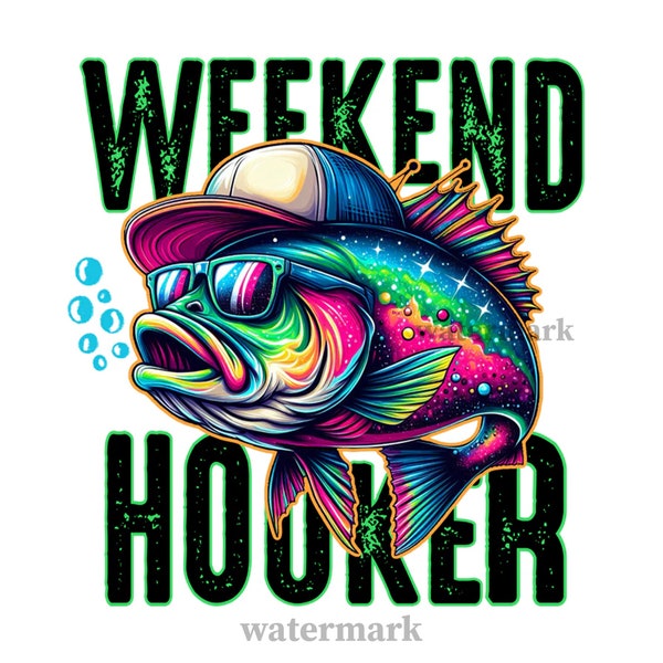 Weekend Hooker PNG | Colorful, Fish, Fishing, Funny, Sarcastic, Summer | Sublimation, Instant Download | DIGITAL