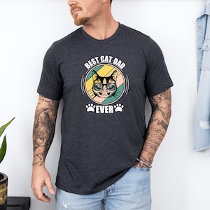 Best Cat Dad Ever - Mens/Adults Novelty Tshirt - Funny/Joke/Gift/Theme/Present Xmas Gift Awesome Cat Dad Cat Owner Cat Lover