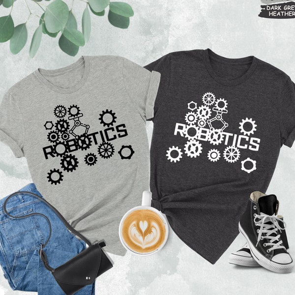 Robotics Gears Shirt, Robotics Lover Gift, Robotics Engineers Shirt, Robotics Shirt, Robot Builder Shirt, Robot Shirt, Gift for Engineer