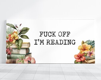 Funny 'F Off I'm Reading' Metal Sign, Sassy Book Lover Decor