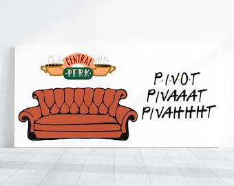 Pivot Metal Sign, Friend's TV Show Quote, Mini Home Decor