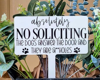 No Soliciting Sign, Dogs Bark, Funny Signs, Welcome Signs, Garden Stake, Yard Sign, Metal Stake, No Soliciting Sign, Funny Welcome Signs