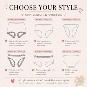 May include: Diagram of underwear styles with text: "CHOOSE YOUR STYLE" and "Comfy. Cheeky. Made for Real Bums." Styles include high waist, mid waist, and low waist options with varying leg cuts. All styles are made with soft, breathable cotton-rich fabric.
