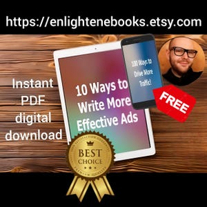 Pode incluir: Um download digital de um ebook intitulado "10 Ways to Write More Effective Ads" com um selo dourado que diz "100% Satisfaction Guarantee, Best Choice, Premium Quality". O ebook é exibido em um tablet com um smartphone em segundo plano que diz "100 Ways to Drive More Traffic!" e um rótulo vermelho que diz "GRÁTIS".
