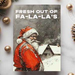Funny Santa Card | Sarcastic Adult Holiday Card | Fresh Out of Fa La L&#39;s | Handmade Greeting Card with Envelope