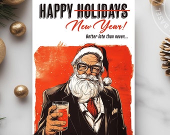 Sarcastic Belated Holiday Card: Funny Christmas / New Year Greeting