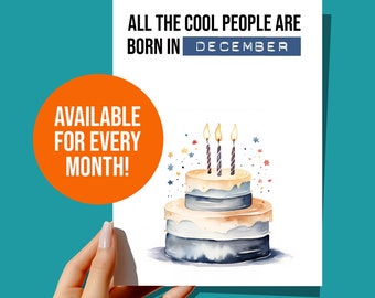 Funny Birthday Card | All the Cool People are Born in ... | for Him | for Her | for Friend | for Co-Worker | Blank Inside
