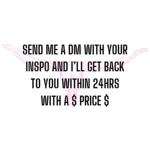May include: A graphic featuring a light pink outline of a longhorn skull centered behind black text that reads: SEND ME A DM WITH YOUR INSPO AND I'LL GET BACK TO YOU WITHIN 24HRS WITH A $ PRICE $. The text is arranged in four lines of bold, sans-serif font.