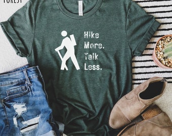 Camisa de senderismo para mochileros, idea de regalo para regalo de graduación para amantes del senderismo, camisa para amantes de las aventuras, con camiseta Hike More Talk Less
